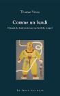 Comme Un Lundi ; Carnet De Bord Assis Tout Au Bord Du Temps - Preview
