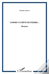 Comme Un Rêve De Pierre