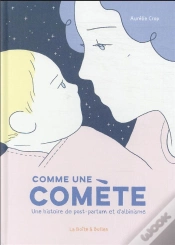 Capa do artigo Comme Une Comete - Une Histoire De Post-Partum Et D