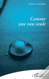 Comme Une Eau Seule