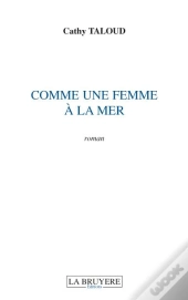 Comme Une Femme A La Mer