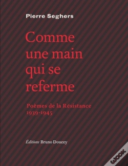 Capa do artigo Comme Une Main Qui Se Referme ; Poèmes De La Résistance, 1939-1945