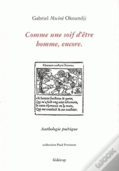 Comme Une Soif D'Etre Homme, Encore