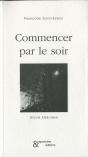 Commencer Par Le Soir - Preview