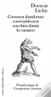 Comment Abandonner Convenablement Son Chien Durant Les Vacances