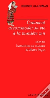 Comment Accomoder Sa Vie À La Manière Zen