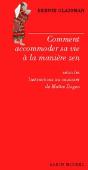 Comment Accomoder Sa Vie À La Manière Zen - Preview