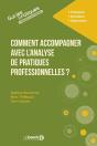 Comment Accompagner Avec L'Analyse De Pratiques Professionnelles ? - Preview