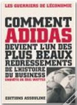Capa do artigo Comment Adidas Devient L'Un Des Plus Beaux Redressement De L'Histoire Du Business