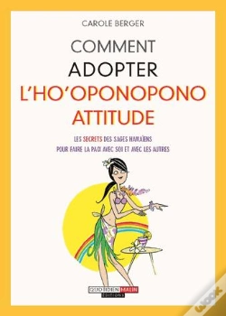 Capa do artigo Comment Adopter L'Ho'Oponopono Attitude