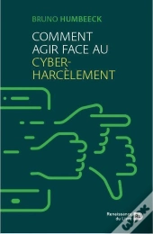 Comment Agir Face Au Cyberharcèlement