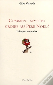 Capa do artigo Comment Ai-Je Pu Croire Au Père Noël ? Philosopher Au Quotidien