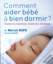Capa do artigo Comment Aider Bébé À Bien Dormir ? Toutes Les Réponses, Toutes Les Solutions