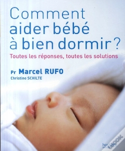 Capa do artigo Comment Aider Bébé À Bien Dormir ? Toutes Les Réponses, Toutes Les Solutions