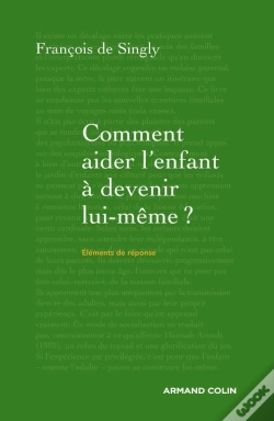 Capa do artigo Comment Aider L'Enfant À Devenir Lui-Même ?