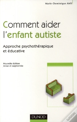 Capa do artigo Comment Aider L'Enfant Autiste ; Approche Psychothérapique Et Éducative