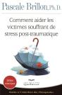 Comment Aider Les Victimes Souffrant De Stress Post-Traumatique - Guide A L'Attention Therapeutes - Preview
