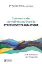 Comment Aider Les Victimes Souffrant De Stress Post-Traumatique - Preview