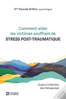 Capa do artigo Comment Aider Les Victimes Souffrant De Stress Post-Traumatique