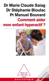 Comment Aider Mon Enfant Hyperactif ?