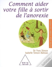 Comment Aider Votre Fille À Sortir De L'Anorexie