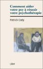 Comment Aider Votre Psy À Réussir Votre Psychothérapie - Preview