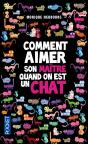 Comment Aimer Son Maître Quand On Est Un Chat - Preview
