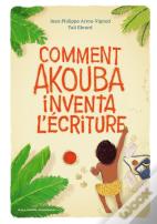 Comment Akouba Inventa L'Écriture