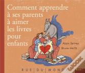 Comment Apprendre À Ses Parents À Aimer Les Livres Pour Enfants