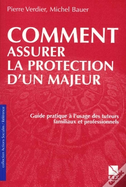 Capa do artigo Comment Assurer La Protection D'Un Majeur