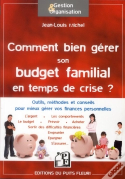 Capa do artigo Comment Bien Gerer Son Budget Familial En Temps De Crise ?