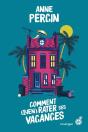 Comment (Bien) Rater Ses Vacances - Preview