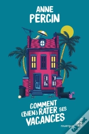 Capa do artigo Comment (Bien) Rater Ses Vacances