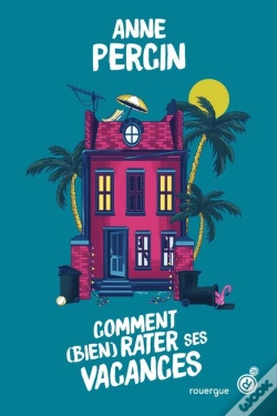 Capa do artigo Comment (Bien) Rater Ses Vacances