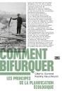 Comment Bifurquer : Les Principes De La Planification Écologique - Preview