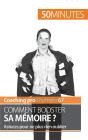 Comment Booster Sa Mémoire ? Astuces Pour Ne Plus Rien Oublier - Preview