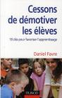 Comment Cesser De Démotiver Les Élèves ? 18 Clés Pour Mieux Aprrendre - Preview