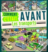 Comment C'Était Avant ; Les Transports