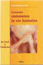 Comment Commence La Vie Humaine - Preview