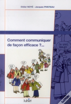Capa do artigo Comment Communiquer De Façon Efficace ? (2e Édition)