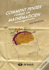 Comment Comprendre Les Mathematiques  Comprendre, Expliquer Et Etudier.