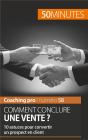 Comment Conclure Une Vente ? 10 Astuces Pour Convertir Un Prospect En Client - Preview