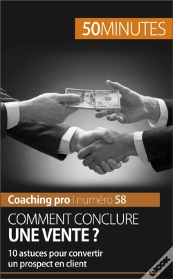 Capa do artigo Comment Conclure Une Vente ?