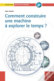 Capa do artigo Comment Construire Une Machine À Explorer Le Temps ?