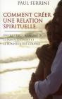 Comment Creer Une Relation Spirituelle - Preview