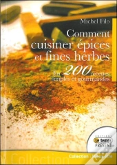 Comment Cuisiner Épices Et Fines Herbes ?
