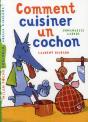 Comment Cuisiner Un Cochon - Preview
