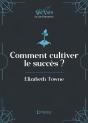 Comment Cultiver Le Succès (La Loi D'Attraction) - Preview