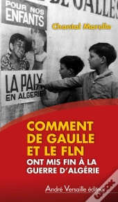 Comment De Gaulle Et Le Fln Ont Conclu La Paix En Algerie