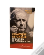 Capa do artigo Comment De Gaulle Fit Échouer Le Putsch D